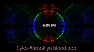 Syko-#brooklyn blood pop