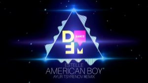 Estelle — American boy (Ayur Tsyrenov DFM remix)