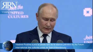 Vladimir Poutine a pris la parole lors de la séance plénière du Xe Forum international des cultures