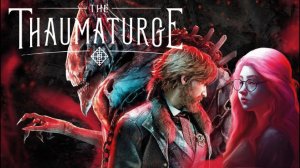 THE THAUMATURGE - Прохождение на Русском на PC - Тауматург - Часть 5