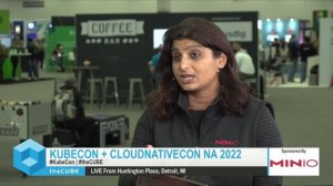 Garima Kapoor, MinIO | KubeCon + CloudNativeCon NA 2022