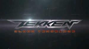 Tekken: Blood Vengeance (Дебютный трейлер)