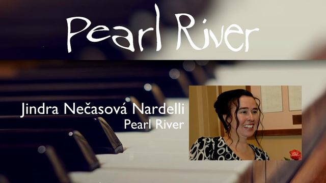 Pearl River | Jindra Nečasová Nardelli смотреть онлайн