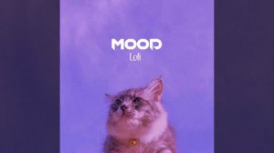 Mood (Lofi)