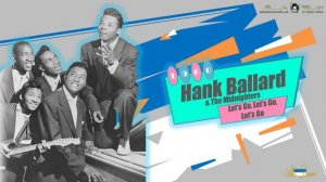 Hank Ballard & The Midnighters - Let's Go, Let's Go, Let's Go (1960)