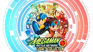 Mega Man Battle Network Legacy Collection - Mega Cut Трейлер (14.4.2023)