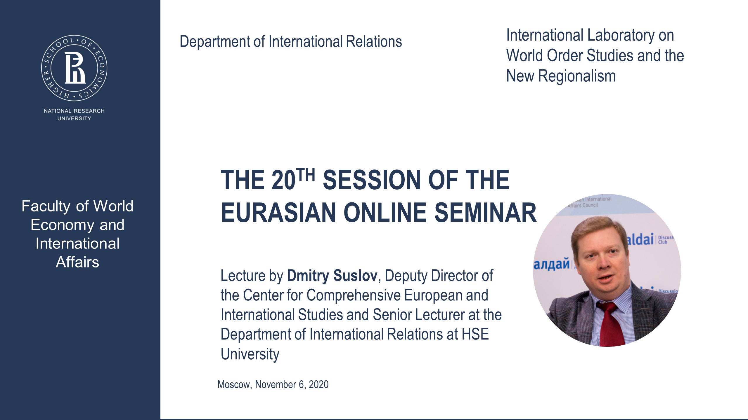 The 20th Session of Eurasian Online Seminar with Dmitry Suslov