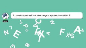 R : How to export an Excel sheet range to a picture, from within R