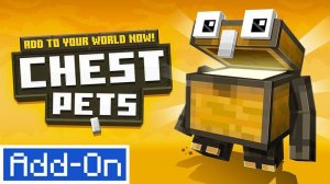 Minecraft Bedrock Chest Pets Add-On