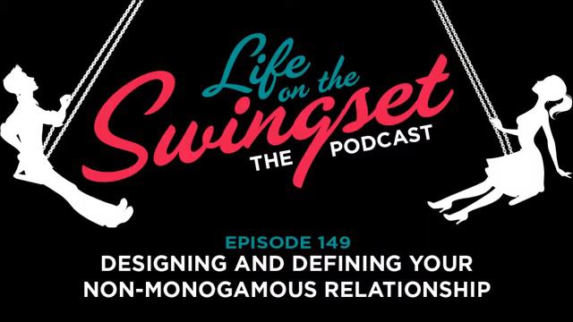 SS 149: Designing and Defining your Non-Monogamous Relationship смотреть онлайн