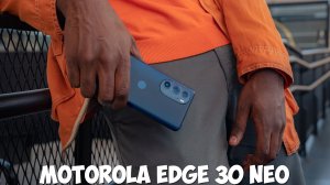 Motorola Edge 30 Neo обзор характеристик