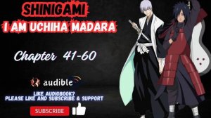 Chapter 41-60 : Shinigami I Am Uchiha Madara