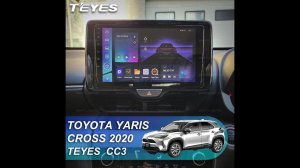 Teyes CC3: Toyota Yaris Corss 2020. Обзор установки магнитолы