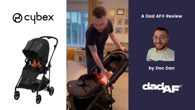 Dad AF's Doc Dan Reviews The Brilliant CYBEX MELIO STREET! - A Real Dad Review