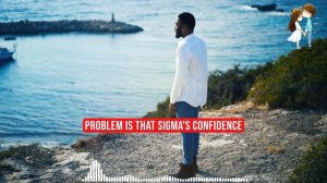 8 Reasons Why Sigma Males Are the Most Criticized - Top 10 Sigma Male Traits Wise Thinker