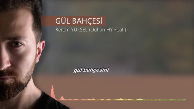 Kerem YÜKSEL Ft. Duhan HY Gül Bahçesi смотреть онлайн