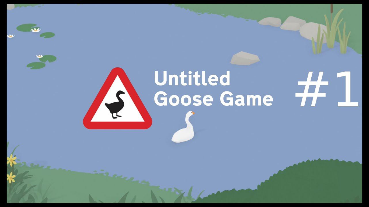 Знакомство с игрой Untitled Goose Game