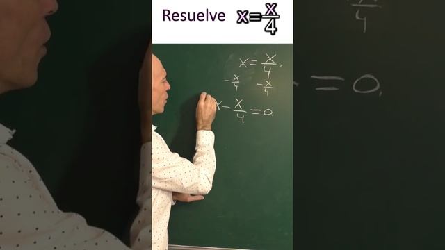 Ecuación lineal resuelta, x=x/4