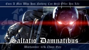 Chaos Gate OST #002 - Saltatio Damnatibus | Warhammer 40K Soundtrack Music