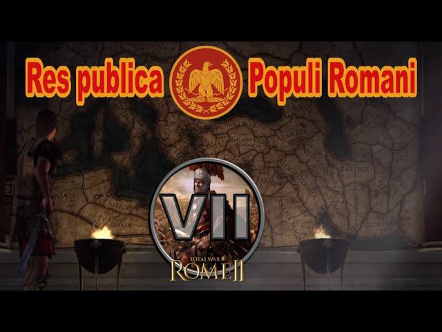 Общее дело народа Рима #7 (Total War: Rome II, Грандкампания) смотреть онлайн