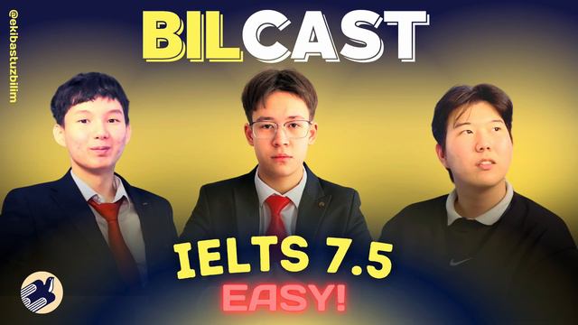 BILCAST/ IELTS AND SAT/EASY 7.5 смотреть онлайн