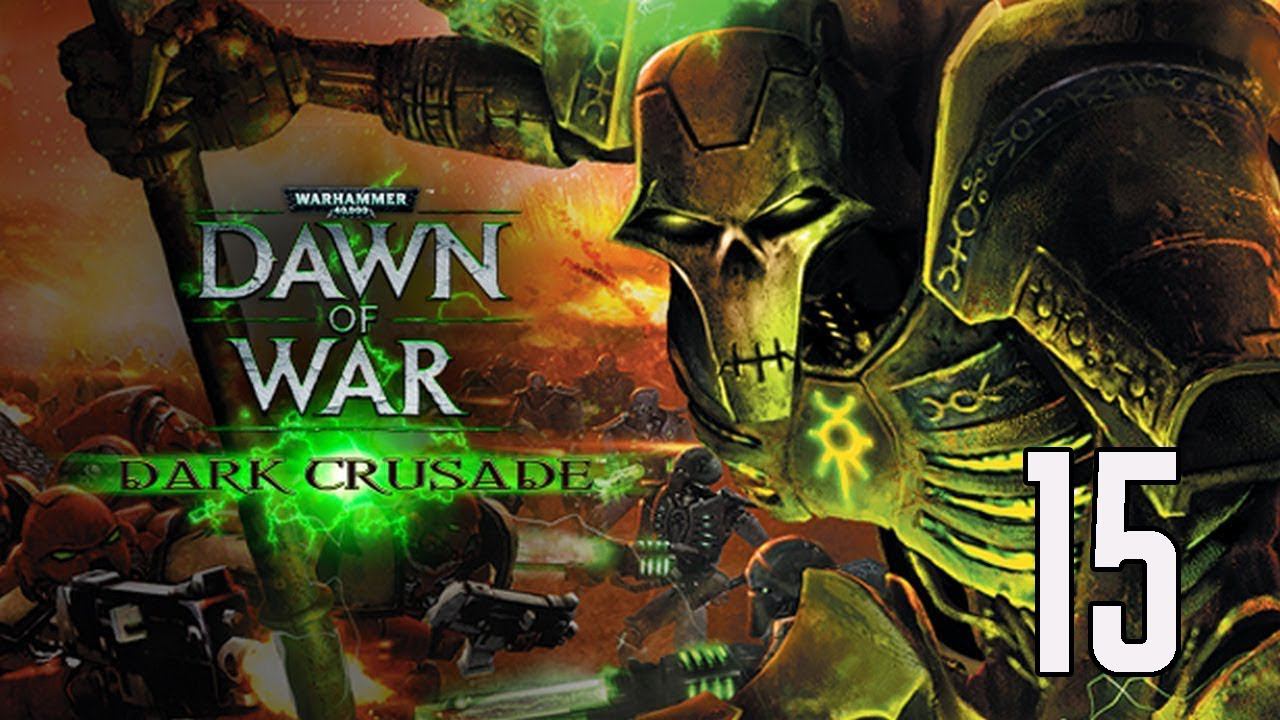 Прохождение Warhammer 40,000 Dawn of War - Dark Crusade Серия 15 "Подрываем Некронов" (Финал)