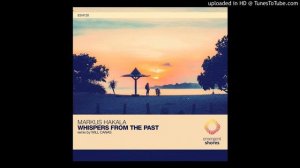 Markus Hakala - Whispers From the Past (Original Mix)