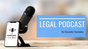 2.11.  Коллегия Адвокатов: что нужно знать о создании и управлении | Legal Podcast