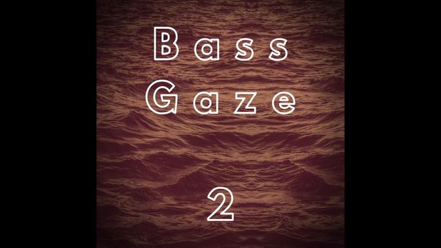 Shoegaze | Bass Gaze 2