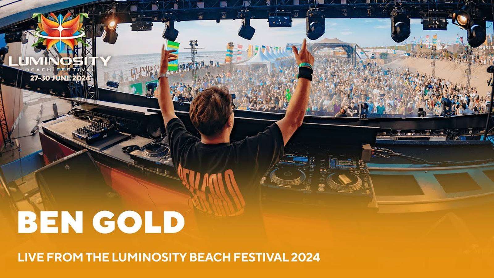 Ben Gold - Live @ Luminosity Beach Festival [27.06.2024]