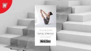 TOTAL STRETCH с Олесей Горковенко | 22 января 2024 | Онлайн-тренировки World Class