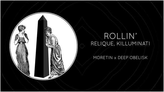Relique & KiLLuminati - Rollin' смотреть онлайн