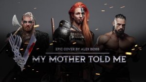 MY MOTHER TOLD ME | Vikings | Epic Cinematic Cover
Эпик кавер My Mother Told Me