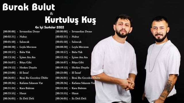 Kurtuluş Kuş & Burak Bulut'un en güzel şarkıları 2022 Burak Bulut & Kurtuluş Kuş 2022 смотреть онлайн