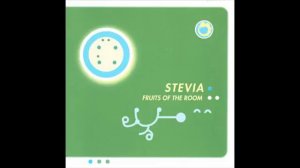 Stevia - Fruits Of The Room 1997