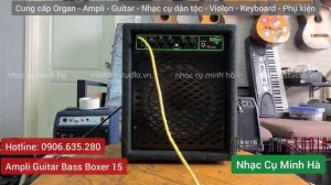 Guitar Amplifier Bass Boxer 15 - Hướng dẫn sử dụng | NHẠC CỤ MINH HÀ