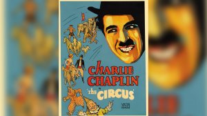 Цирк / The Circus 1928 Чарли Чаплин