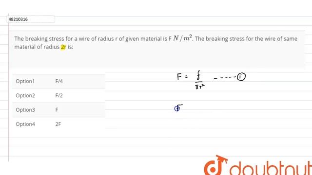 The breaking stress for a wire of radius r of given material is F `N//m^(2)`. The breaking stress смотреть онлайн