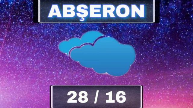 Sabahın Hava Proqnozu - 19 SENTYABR 2020 смотреть онлайн