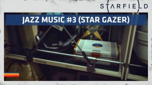 Starfield | Jazz Music #3 (Star Gazer) ♪