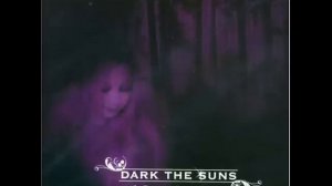 Dark The Suns - Reflections
