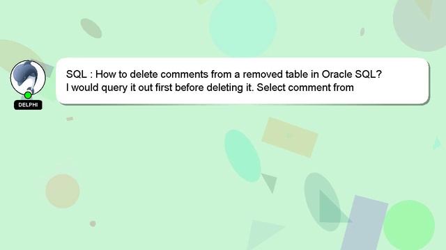 SQL : How to delete comments from a removed table in Oracle SQL? смотреть онлайн