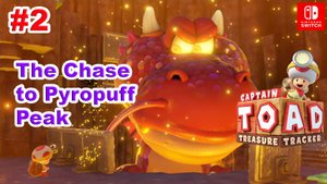 Captain Toad Treasure Tracker #2 Эпизод №1 The Chase to Pyropuff Peak