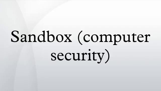 Sandbox (computer security) смотреть онлайн