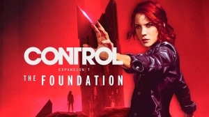 Control 🔴 [Стрим #8] DLC The Foundation - как же не хочется играть)))