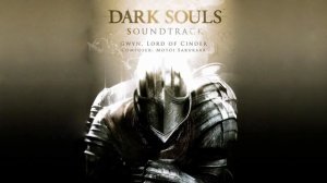 Gwyn, Lord of Cinder  Dark Souls Soundtrack