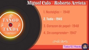 Miguel Calo - Roberto Arrieta. Tango. Tandas by DJ Marina