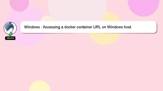 Windows : Accessing a docker container URL on Windows host смотреть онлайн