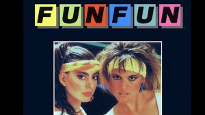 FUN FUN - Happy Station 1983