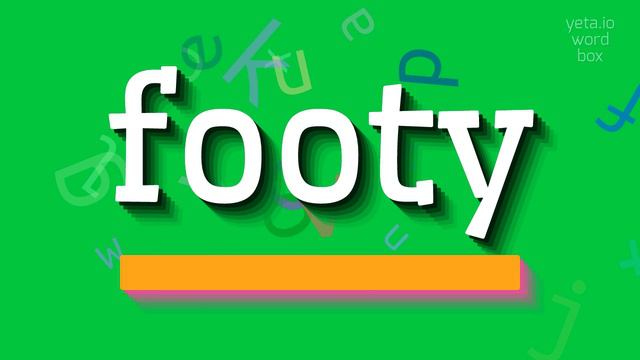 FOOTY - HOW TO PRONOUNCE IT? смотреть онлайн